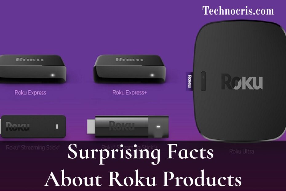 15 Less Known, Hidden and Facts About Roku Products - Technocris.com