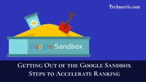 Getting Out of the Google Sandbox: Steps to Accelerate Ranking