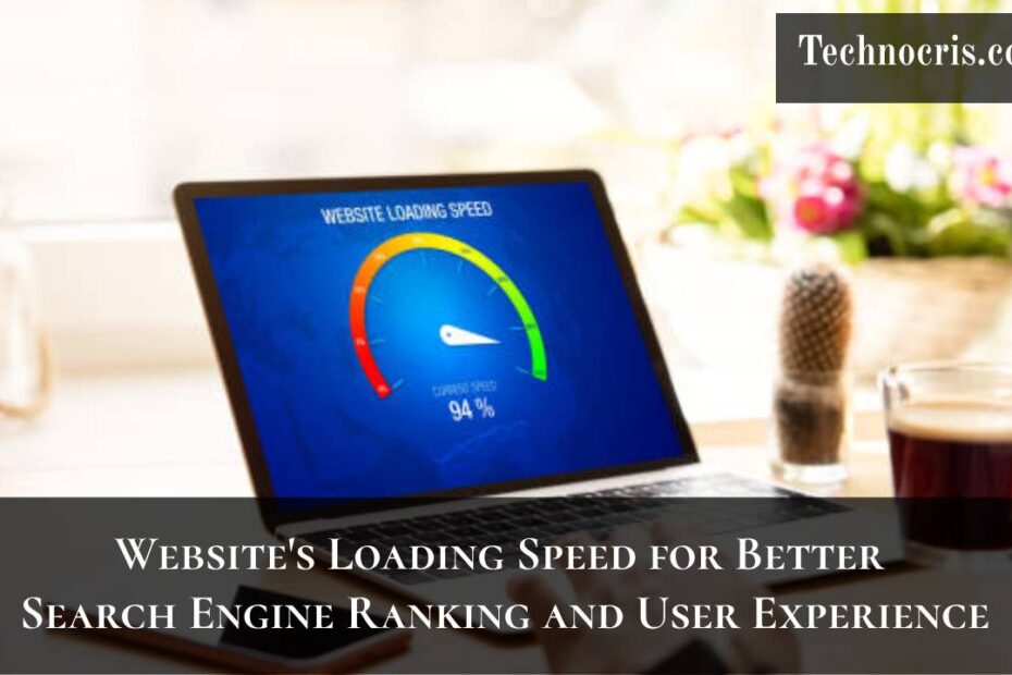 How to Optimize Your Website's Loading Speed for Better Search Engine Ranking and User Experience?