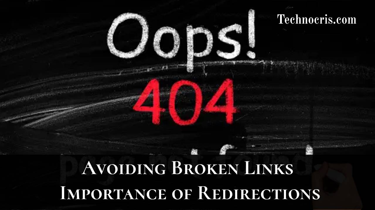 Avoiding Broken Links: The Importance of Redirections